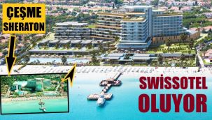 Yıkılan Çeşme Sheraton'ın yerine Swissotel