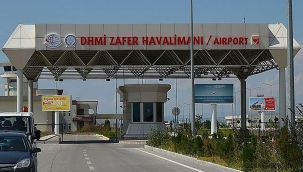 'Zafer' değil, 'Zarar' Havalimanı