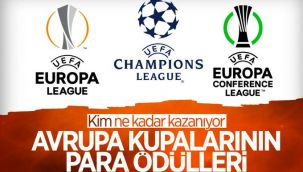 Avrupa kupalarında kim ne kadar kazanacak?