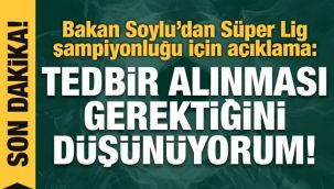 Bakan Soylu'dan şampiyonluk kutlaması açıklaması!