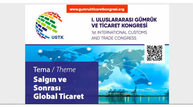 I. Uluslararası Gümrük ve Ticaret Kongresi gerçekleştirildi