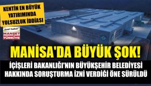 Manisa Belediyesi'ndeki yolsuzluk iddiasına inceleme