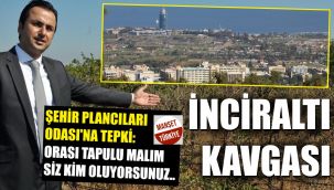 Şehir Plancıları Odası: İnciraltı bizim.. Mal sahipleri: Siz kimsiniz?