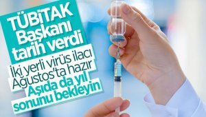 TÜBİTAK yerli aşının tarihini duyurdu