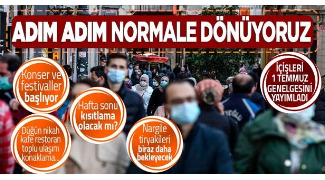 1 Temmuz'dan itibaren geçerli olacak kurallar açıklandı