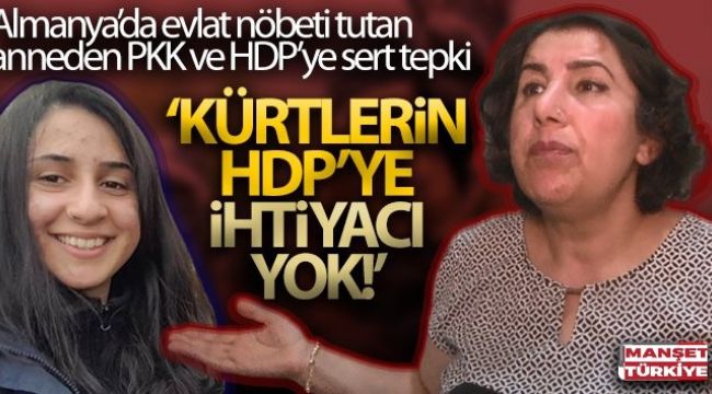 Almanya'da evlat nöbeti tutan anneden PKK ve HDP'ye sert tepki