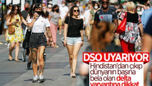 Delta varyantı! Aşı olanlar da dikkat etmeli