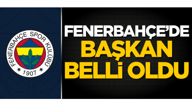 Fenerbahçe yeni başkanını seçti