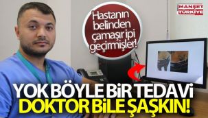 İnanılmaz! Ağrıları geçsin diye belinden çamaşır ipi geçirmişler