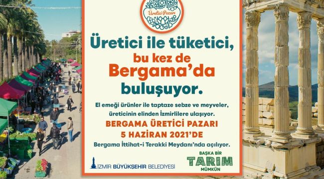 İzmir'in dördüncü yerel üretici pazarı Bergama'da açılıyor