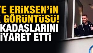 Ölümden dönen Eriksen'in ilk görüntüsü!
