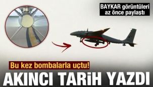 Akıncı bu kez bombalarla uçtu