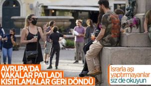 Avrupa'da vakalar yükselişe geçti, kısıtlamalar geri geliyor