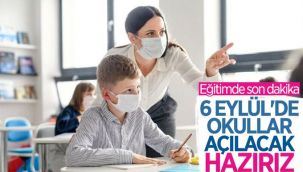 '6 Eylül'de yüz yüze eğitime hazırız' açıklaması