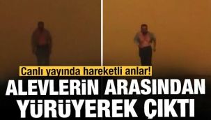 Alevlerin içinden böyle çıktı!