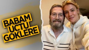 'Babam göklere uçtu' paylaşımı