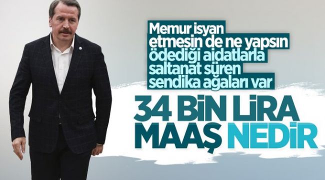 Bir sendika başkanı bu kadar maaş mı alır?