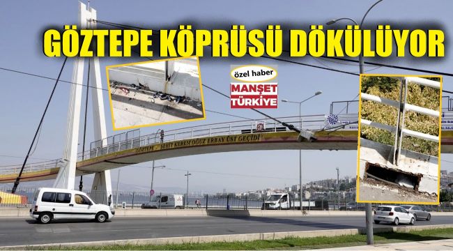 Dikkat! Göztepe Köprüsü çürüdü