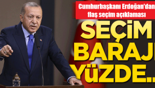 Erdoğan'dan seçim açıklaması! Seçim barajı yüzde...