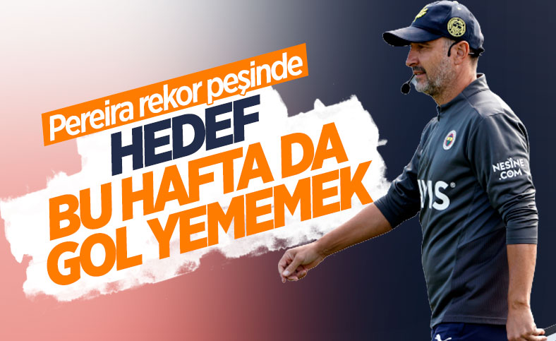 Fenerbahçe'de hedef bu hafta da gol yememek