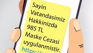Maske cezası SMS'lerine dikkat!