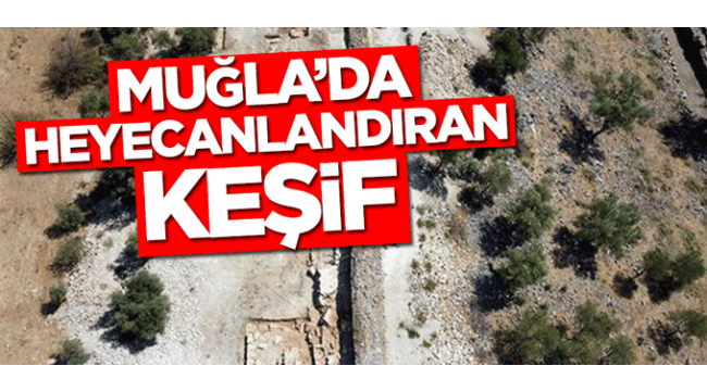 Muğla'da heyecanlandıran keşif