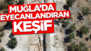 Muğla'da heyecanlandıran keşif