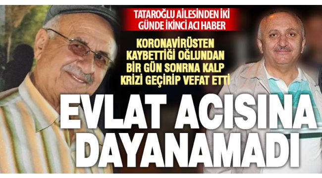 Oğlunun acısına dayanamadı