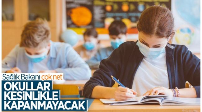 Okullar kesinlikle kapanmayacak