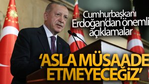 "Rant hırsına, cehalete, bencilliğe dayalı hoyratlıkların asla müsaade etmeyeceğiz"