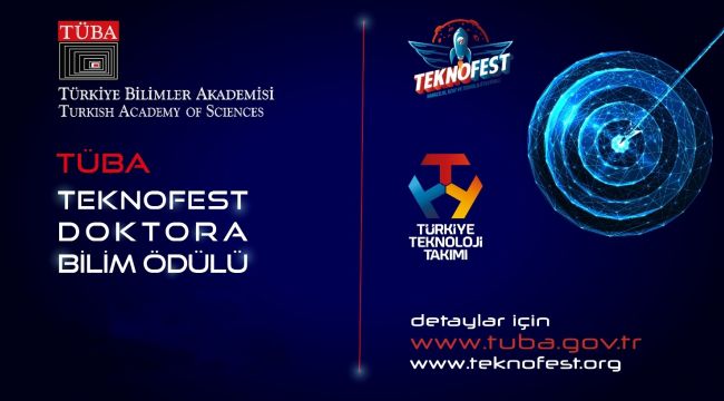 TÜBA TEKNOFEST Doktora Bilim Ödülleri değerlendirmeleri tamamlandı