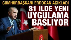 Tüm Türkiye'de yeni uygulama başlıyor!