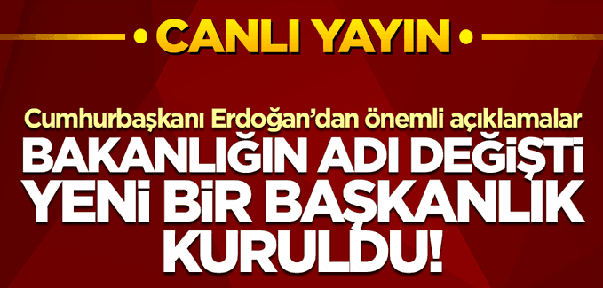 Bir bakanlığın adı değişti.