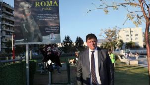 Can dostumuz Roma'nın adı Alaybey'de yaşayacak!