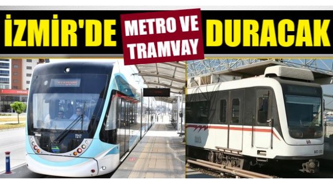 İzmir ulaşımında grev! Trafik duracak