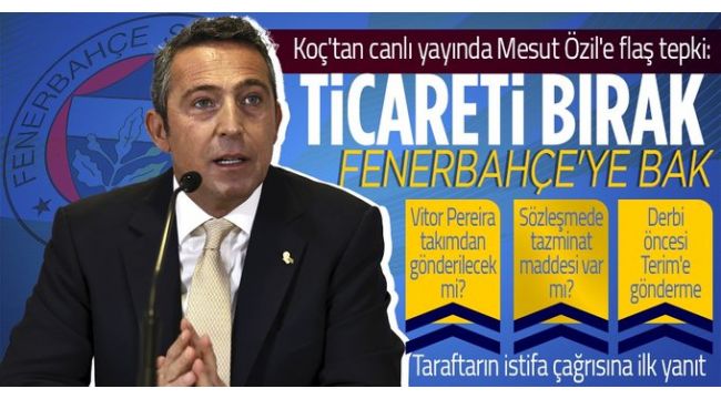 Ali Koç: Hocamızın arkasındayız