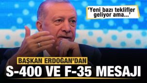 Erdoğan'dan S-400 ve F-35 açıklaması