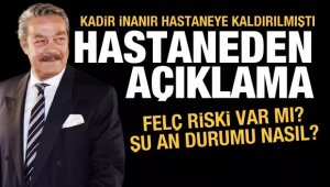 Kadir İnanır'ın hastane odasından selamı var