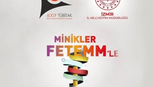 'Minikler FeTeMM'le Buluşuyor Bilim Şenliği' Başlıyor