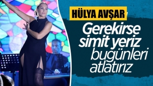 Hülya Avşar, ekonomiyi yorumladı: Simit yeriz
