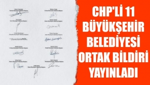 CHP'li 11 büyükşehir belediyesinden ortak bildiri