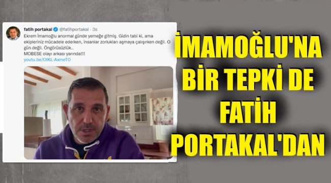 Fatih Portakal, Ekrem İmamoğlu'nu eleştirdi