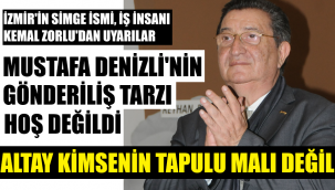 İşadamı Zorlu'dan Altay açıklaması