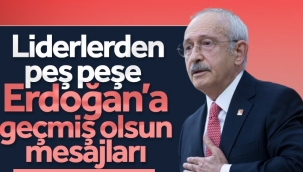 Siyaset dünyasından Cumhurbaşkanı Erdoğan'a geçmiş olsun mesajları