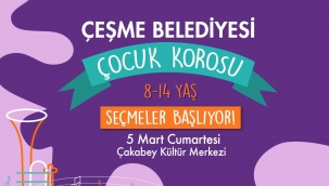Çeşme Belediyesi Çocuk Korosu kuruluyor! 