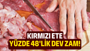 Ete yüzde 48 zam yapıldı