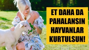 Farklı yaklaşım: Et daha da pahalansın