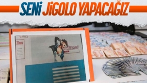 Jigolo olmak için para yatırdılar! Dolandırıldılar