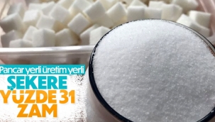 Şekere yüzde 31 zam geldi