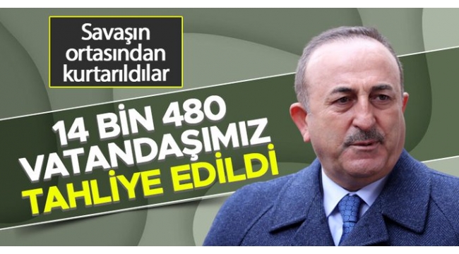 Ukrayna'dan 14 bin 480 vatandaşımız tahliye edildi